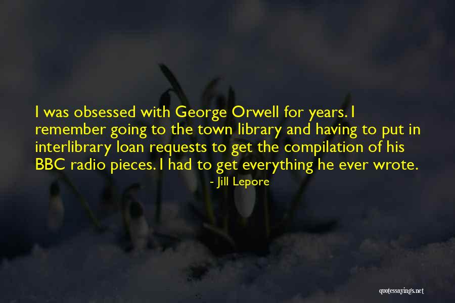 Bbc 6 Radio Quotes By Jill Lepore Bbc 6 Radio Quotes By Jill Lepore