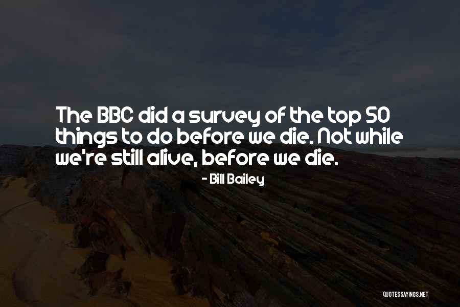 Bbc Top Quotes By Bill Bailey Bbc Top Quotes By Bill Bailey