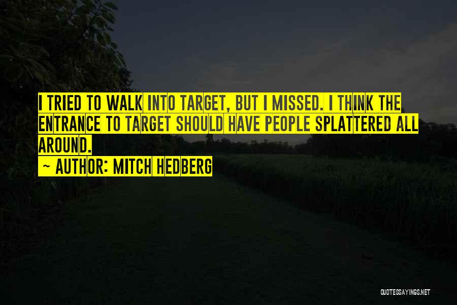 Bbc1 Catch Quotes By Mitch Hedberg