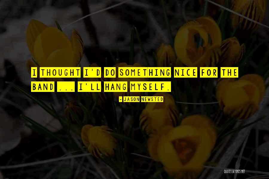 Bbcanada Quotes By Jason Newsted Bbcanada Quotes By Jason Newsted