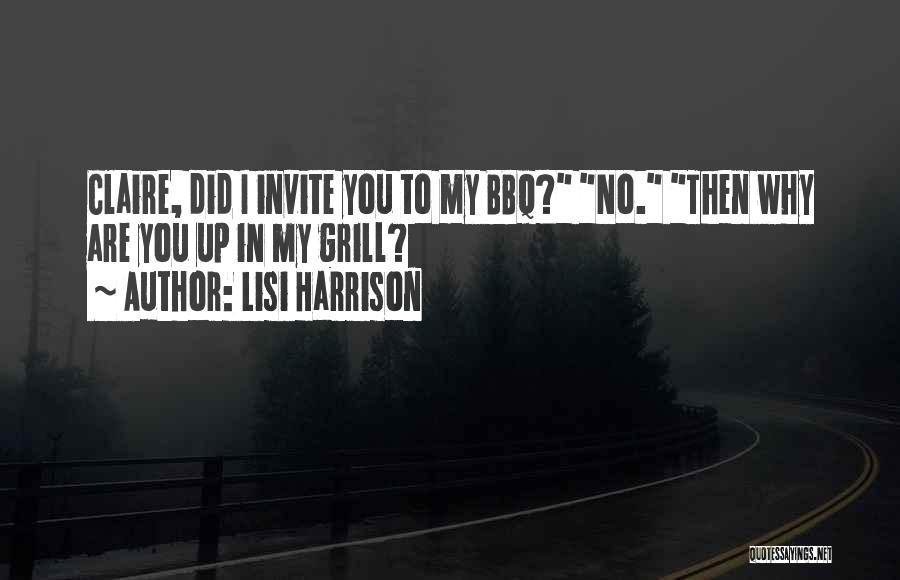 Bbq Quotes By Lisi Harrison