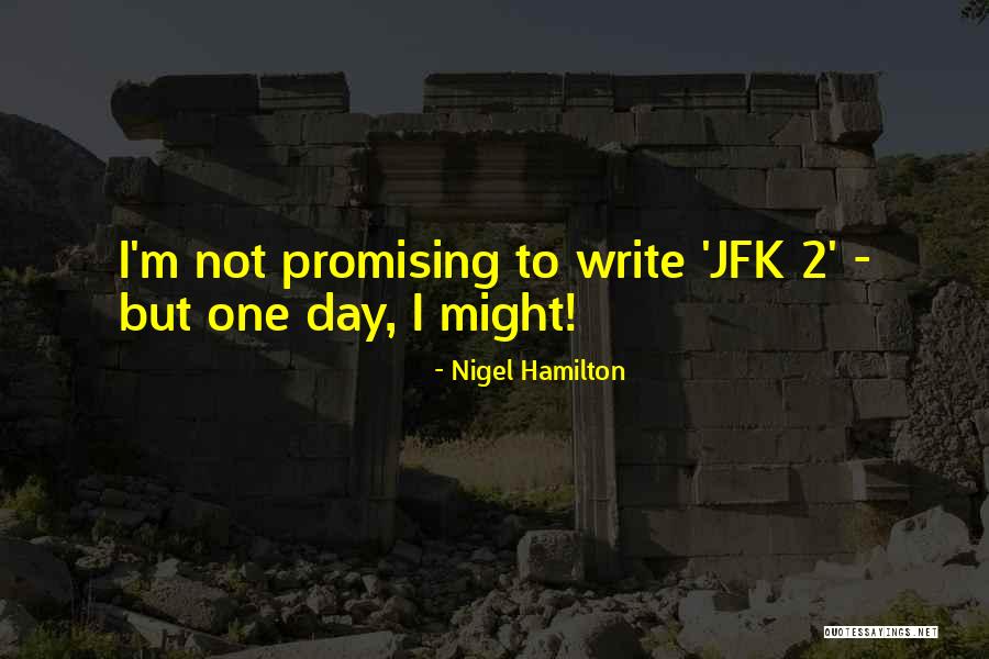 Bclevr Quotes By Nigel Hamilton Bclevr Quotes By Nigel Hamilton