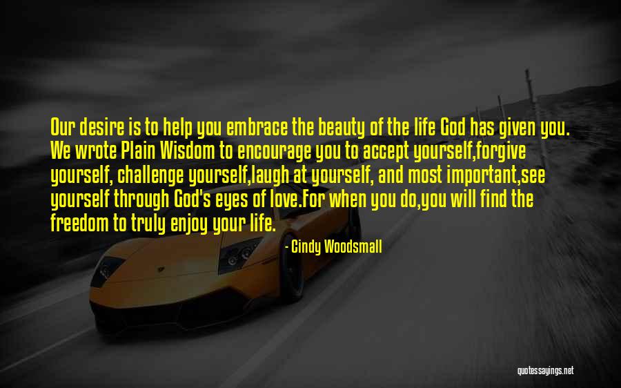 Bcmkg Quotes By Cindy Woodsmall Bcmkg Quotes By Cindy Woodsmall