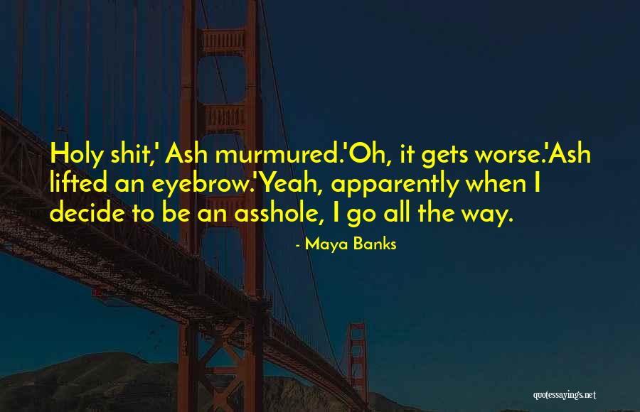 Bcms Website Quotes By Maya Banks Bcms Website Quotes By Maya Banks
