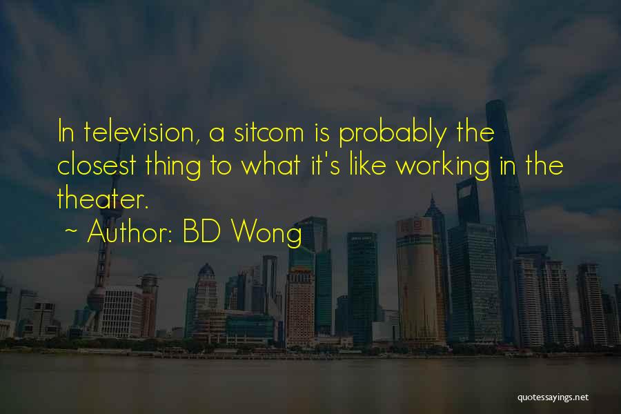 BD Wong Quotes 1197167