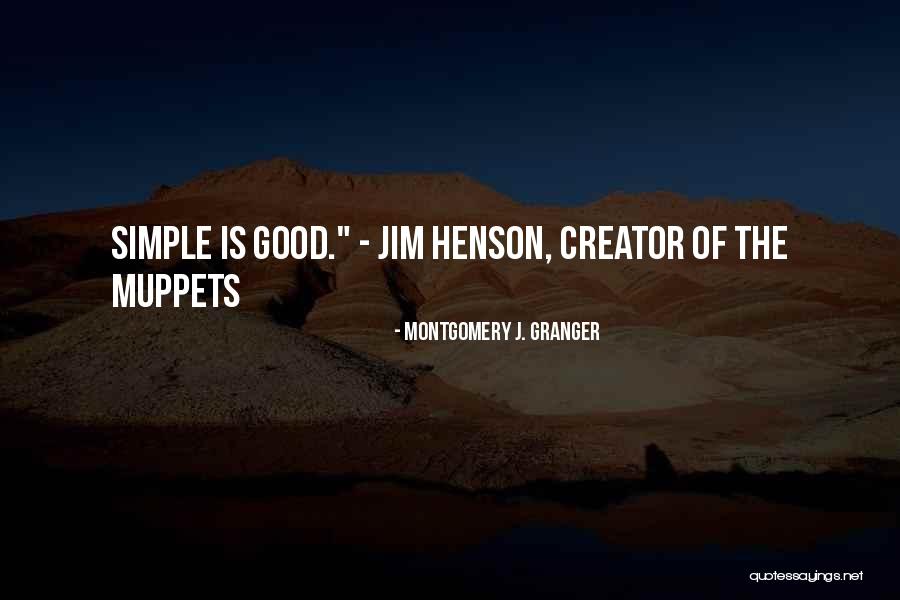 Bdiy Quotes By Montgomery J. Granger Bdiy Quotes By Montgomery J. Granger