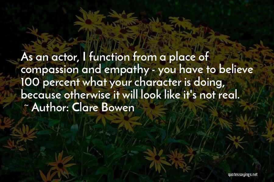 Be 100 Real Quotes By Clare Bowen