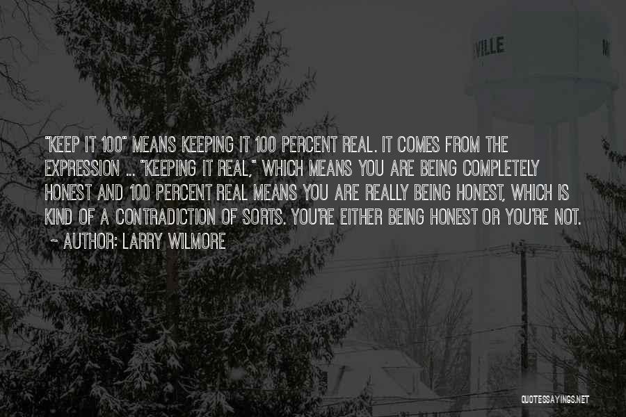 Be 100 Real Quotes By Larry Wilmore