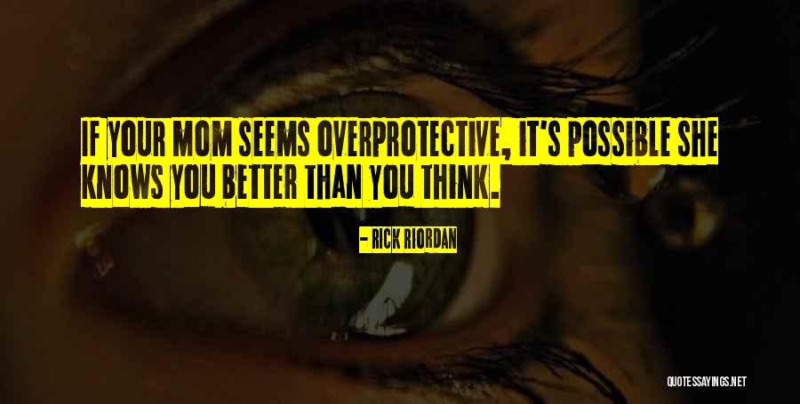 Be A Better Mom Than I Had Quotes By Rick Riordan Be A Better Mom Than I Had Quotes By Rick Riordan