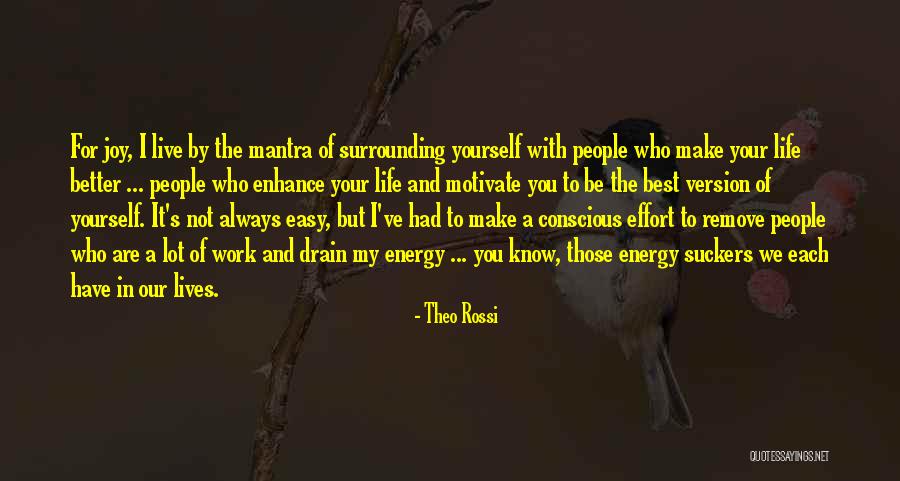 Be A Better Version Of You Quotes By Theo Rossi Be A Better Version Of You Quotes By Theo Rossi