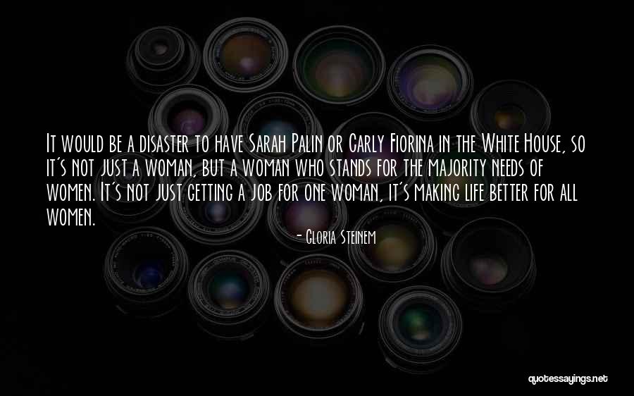 Be A Better Woman Quotes By Gloria Steinem Be A Better Woman Quotes By Gloria Steinem