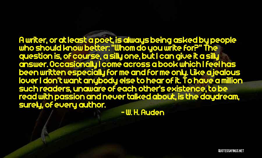 Be A Better Writer Quotes By W. H. Auden Be A Better Writer Quotes By W. H. Auden