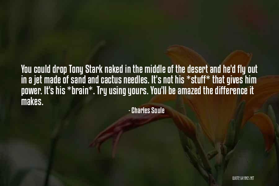 Be A Cactus Quotes By Charles Soule Be A Cactus Quotes By Charles Soule