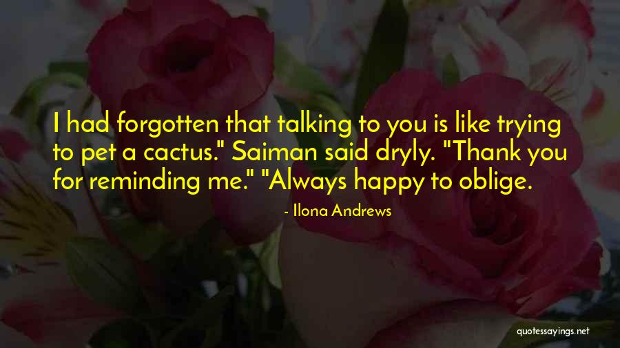 Be A Cactus Quotes By Ilona Andrews Be A Cactus Quotes By Ilona Andrews