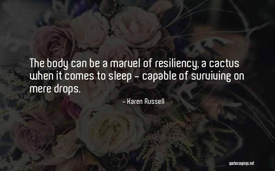 Be A Cactus Quotes By Karen Russell Be A Cactus Quotes By Karen Russell