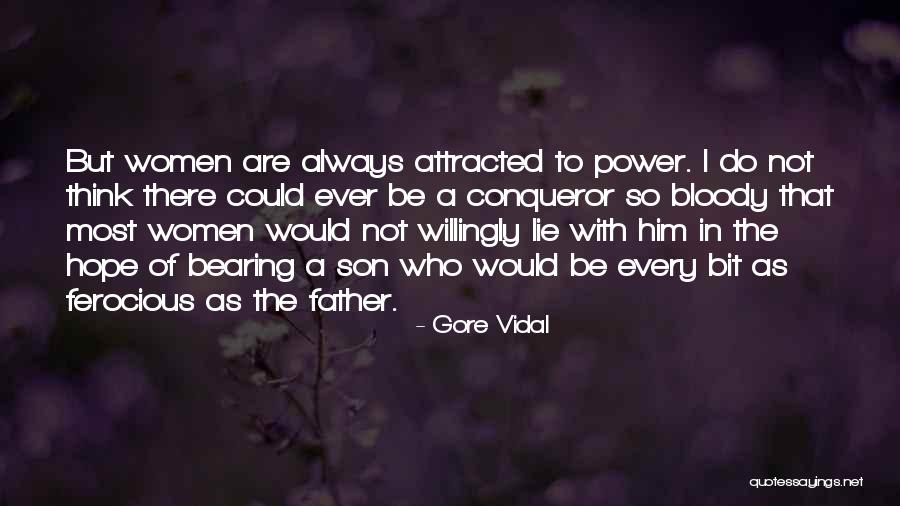 Be A Conqueror Quotes By Gore Vidal