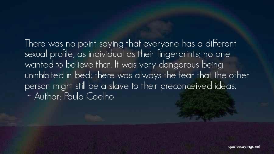 Be A Different Person Quotes By Paulo Coelho