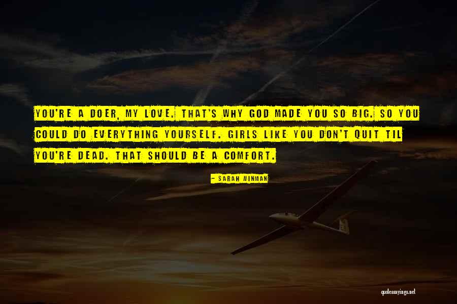 Be A Doer Quotes By Sarah Winman Be A Doer Quotes By Sarah Winman