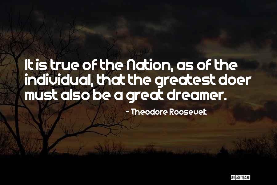 Be A Doer Quotes By Theodore Roosevelt Be A Doer Quotes By Theodore Roosevelt