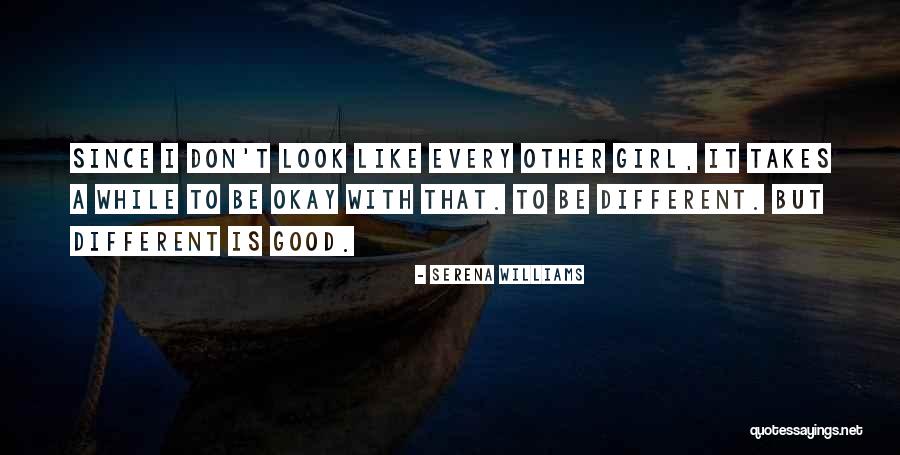 Be A Girl Quotes By Serena Williams Be A Girl Quotes By Serena Williams