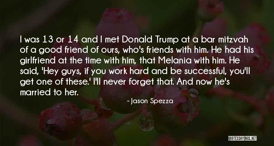 Be A Good Girlfriend Quotes By Jason Spezza Be A Good Girlfriend Quotes By Jason Spezza