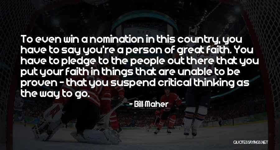 Be A Great Person Quotes By Bill Maher