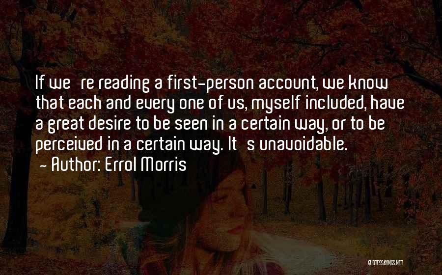 Be A Great Person Quotes By Errol Morris