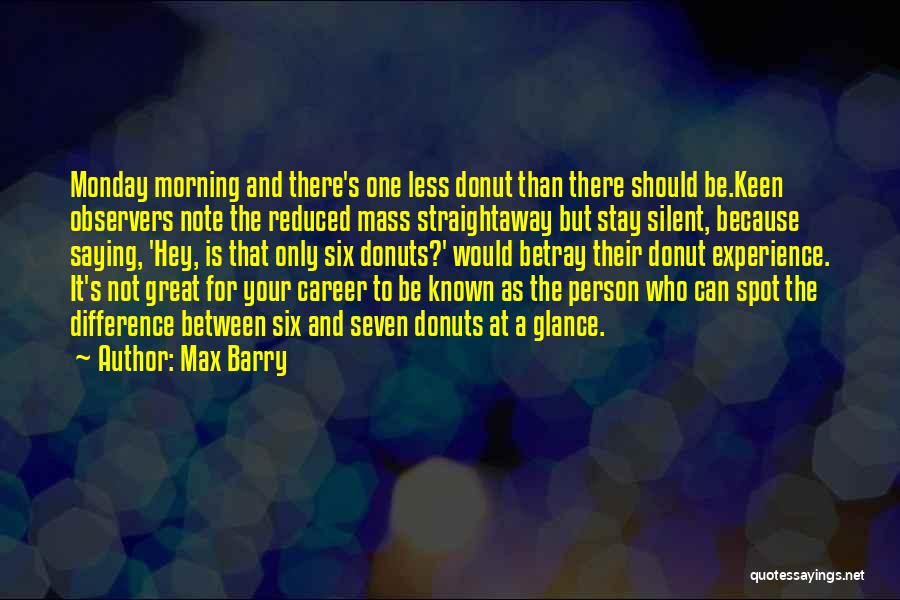 Be A Great Person Quotes By Max Barry