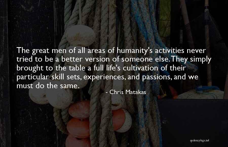 Be A Great Success Quotes By Chris Matakas Be A Great Success Quotes By Chris Matakas