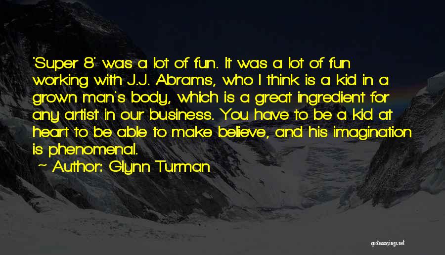 Be A Grown Man Quotes By Glynn Turman