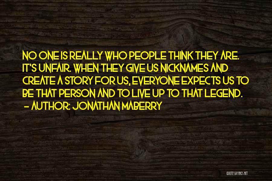 Be A Legend Quotes By Jonathan Maberry