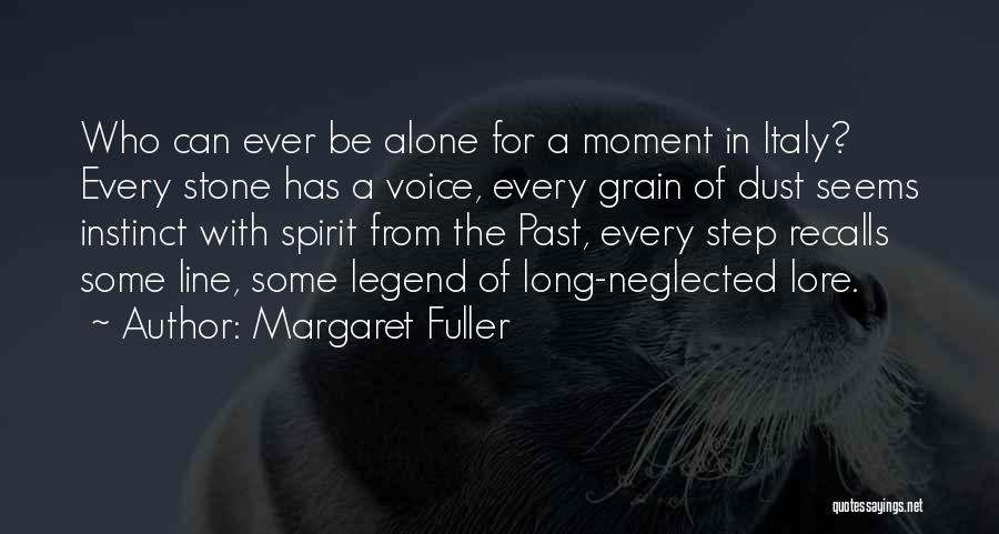 Be A Legend Quotes By Margaret Fuller