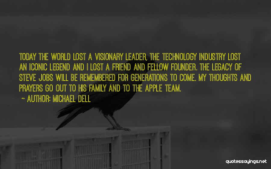 Be A Legend Quotes By Michael Dell