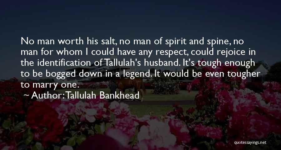 Be A Legend Quotes By Tallulah Bankhead