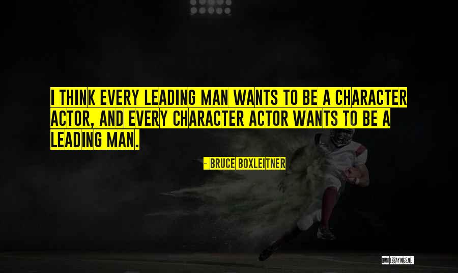 Be A Man Quotes By Bruce Boxleitner Be A Man Quotes By Bruce Boxleitner