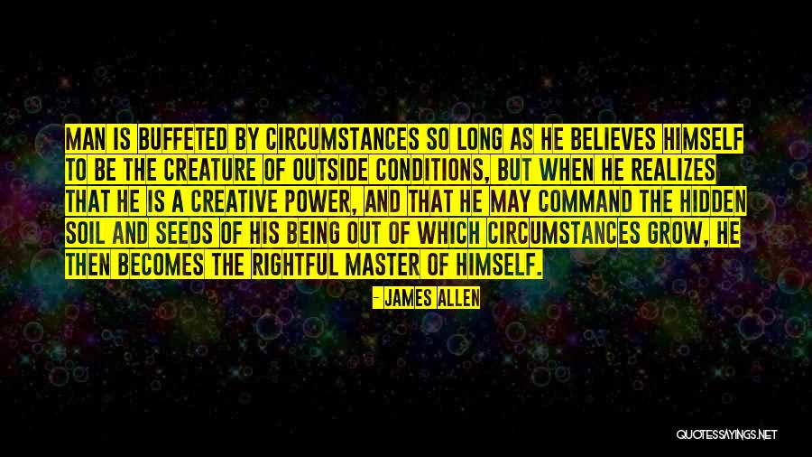 Be A Man Quotes By James Allen Be A Man Quotes By James Allen