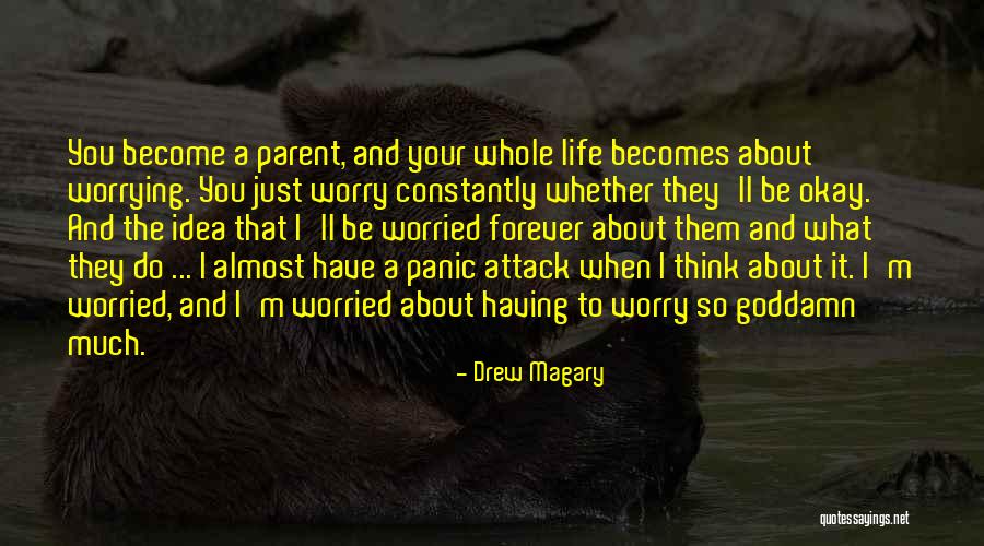 Be A Parent Quotes By Drew Magary Be A Parent Quotes By Drew Magary
