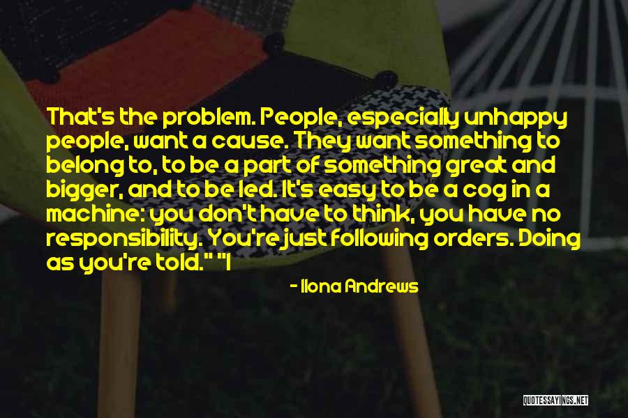 Be A Part Of Something Bigger Quotes By Ilona Andrews Be A Part Of Something Bigger Quotes By Ilona Andrews