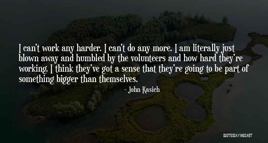 Be A Part Of Something Bigger Quotes By John Kasich Be A Part Of Something Bigger Quotes By John Kasich