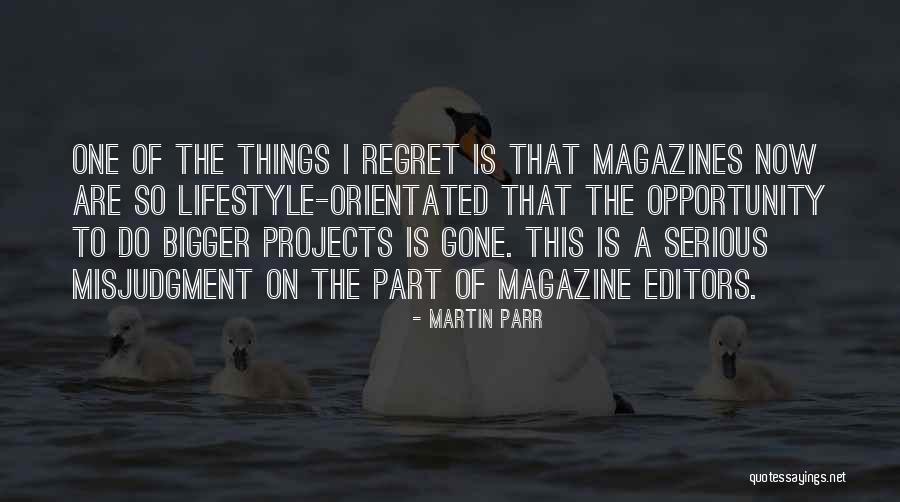 Be A Part Of Something Bigger Quotes By Martin Parr Be A Part Of Something Bigger Quotes By Martin Parr
