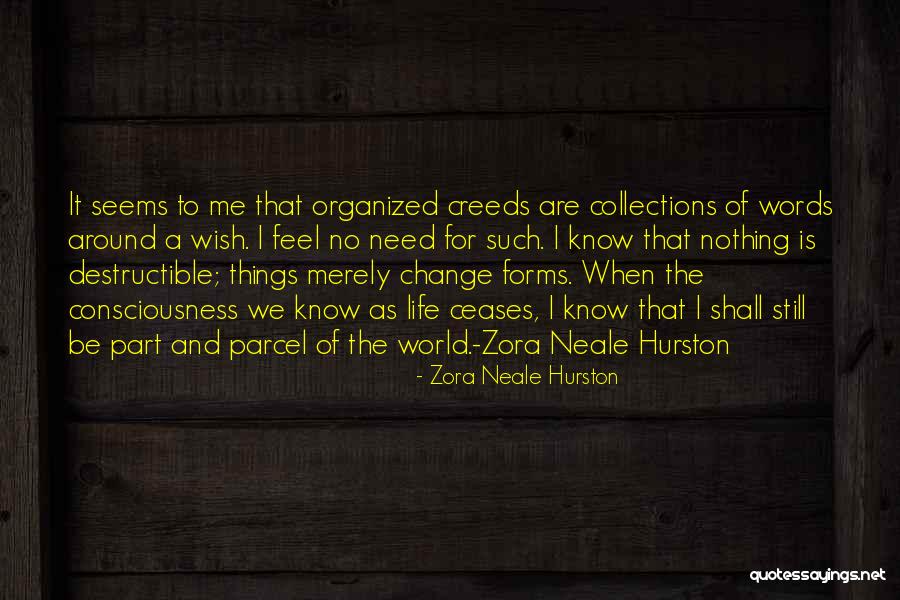 Be A Part Of The World To Change It Quotes By Zora Neale Hurston Be A Part Of The World To Change It Quotes By Zora Neale Hurston