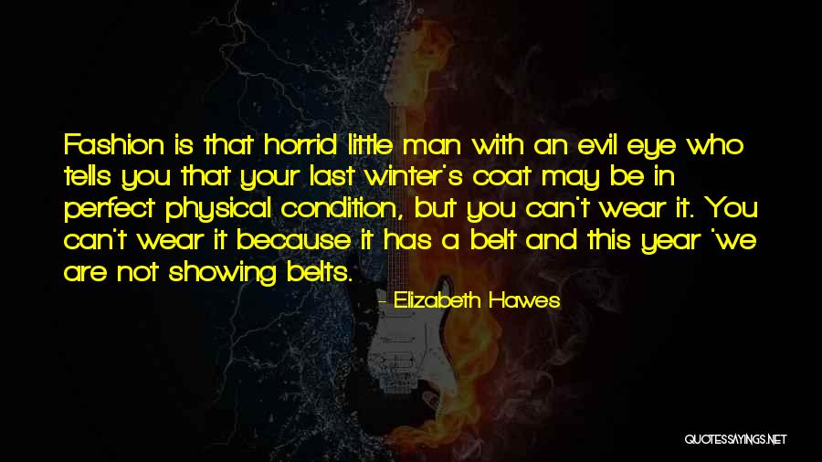 Be A Perfect Man Quotes By Elizabeth Hawes