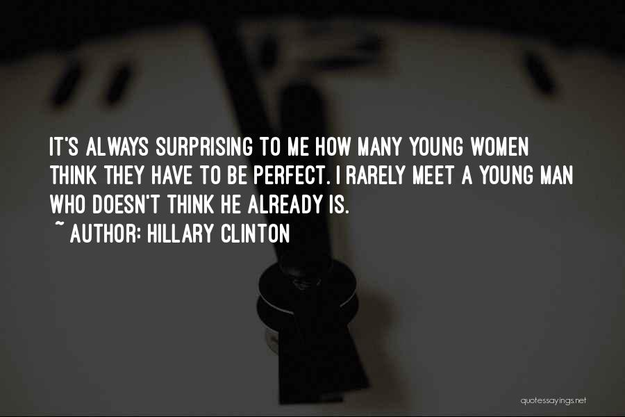 Be A Perfect Man Quotes By Hillary Clinton