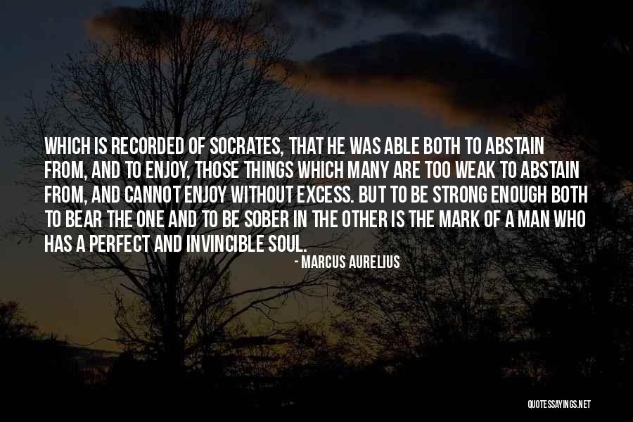 Be A Perfect Man Quotes By Marcus Aurelius