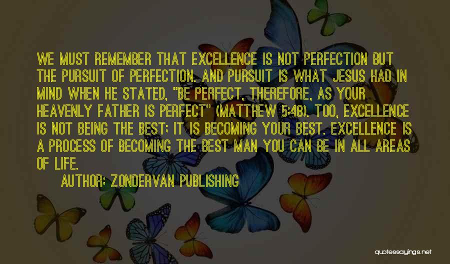 Be A Perfect Man Quotes By Zondervan Publishing