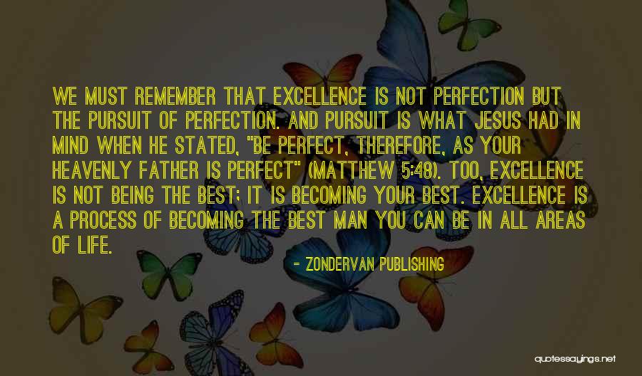 Be A Perfect Man Quotes By Zondervan Publishing