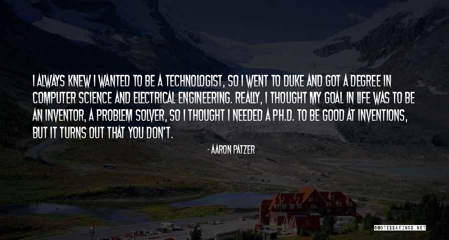 Be A Problem Solver Quotes By Aaron Patzer Be A Problem Solver Quotes By Aaron Patzer