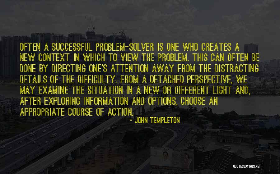 Be A Problem Solver Quotes By John Templeton Be A Problem Solver Quotes By John Templeton