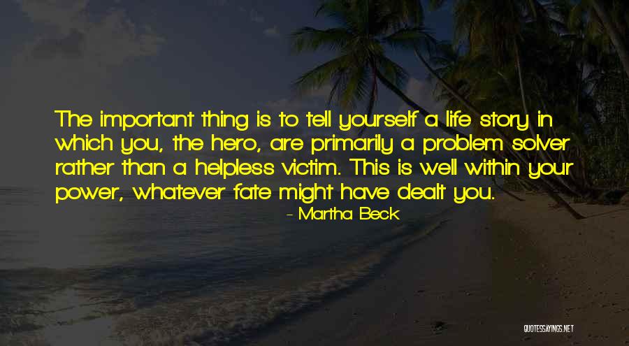 Be A Problem Solver Quotes By Martha Beck Be A Problem Solver Quotes By Martha Beck