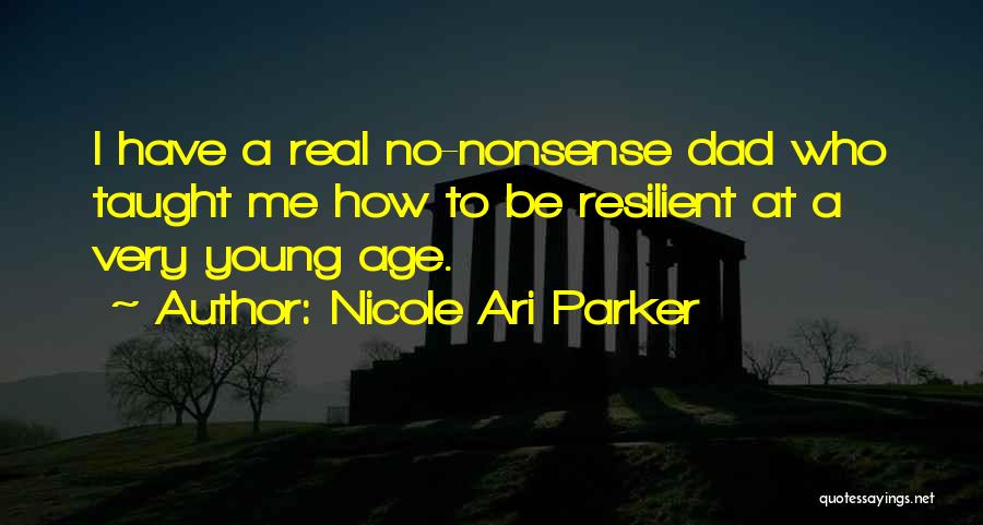 Be A Real Dad Quotes By Nicole Ari Parker